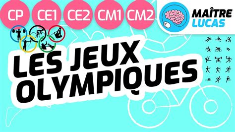 Jeux Olympiques expliqués aux enfants JO CP CE1 CE2 CM1 CM2 Cycle