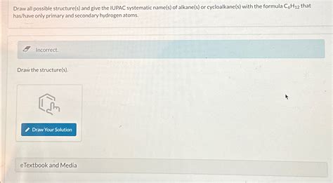 Solved Draw All Possible Structure S And Give The Iupac Chegg