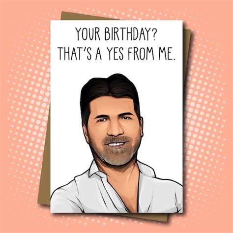 Simon Cowell Inspired Yes From Me Birthday Card 100 Etsy Uk