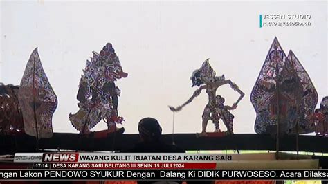 Ruatan Wayang Kulit Dalam Rangka Bersih Desa Karang Sari Youtube