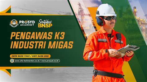 Pengawas K3 Industri Migas BNSP Prosyd Academy