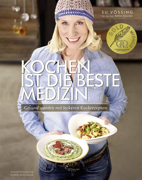 Kochen ist beste Medizin von Susanne Vössing Buch 978 3