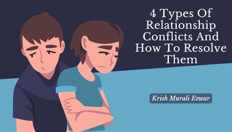 4 Types Of Relationship Conflicts And How To Resolve Them Krish