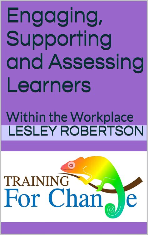 Engaging Supporting And Assessing Learners Within The Workplace By