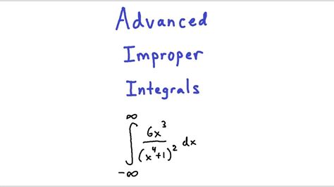 Advanced Improper Integrals Calculus Ii Youtube