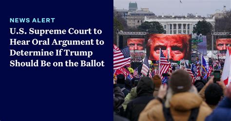 U S Supreme Court To Hear Oral Argument To Determine If Trump Should