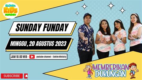 Ibadah Online Sekolah Minggu Sunday Funday Elohim Minggu 20 Agustus