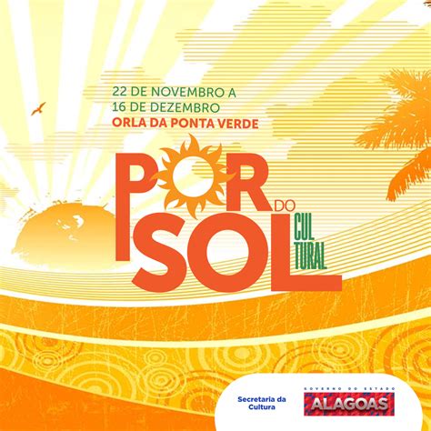 Secult Divulga Programa O Do Iv Festival P R Do Sol Cultural Alagoas