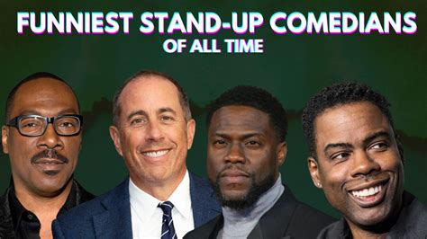 10 Funniest Stand-Up Comedians of All Time