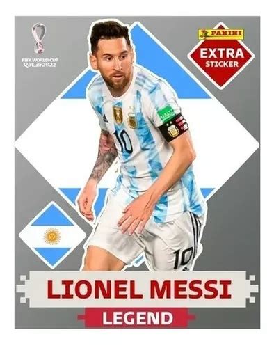 Figurita Lionel Messi Legend Plata Sticker Extra Qatar 2022 En Venta En