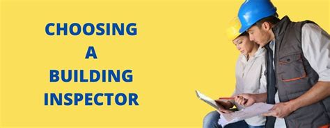 How to choose a building Inspector? - Building Inspection Council