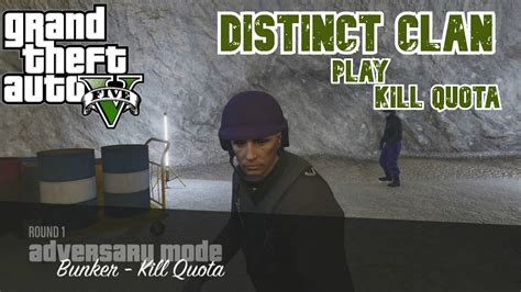 Distinct Play Kill Quota Gta V Youtube