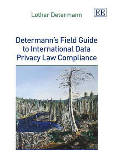 Determanns Field Guide To International Data Privacy Law Compliance