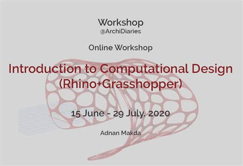 Introduction To Computational Design Rhino Grasshopper Workshops Archidiaries Archidiaries