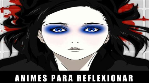 Animes Para Reflexi N Anime Amino