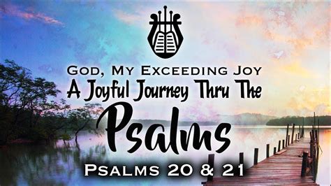 Bible Study Psalms 20 And 21 Youtube