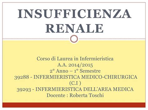 INSUFFICIENZA RENALE Corso Di Laurea In Infermieristica A A 2014 2015