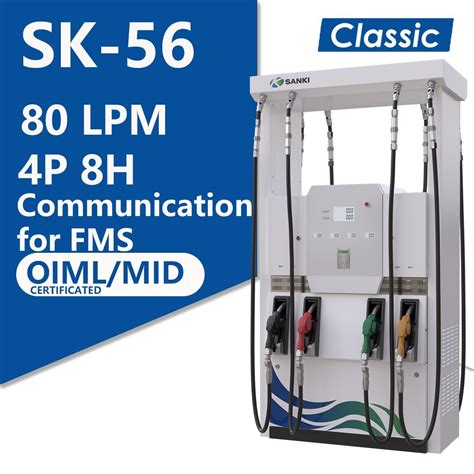 Sanki Classic Sk56 8 Hose 4 Product OIML MID Certified Petrol Station