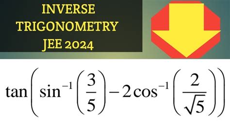 JEE MOST IMPORTANT QUESTIONS JEE PYQs Inverse Trigonometric