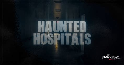 Haunted Hospitals Tv Show Overview Cast Members Episodes