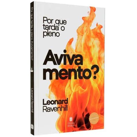 Por Que Tarda O Pleno Avivamento - Por Que Tarda o Pleno Avivamento? - Livro de Leonard Ravenhill sobre ...