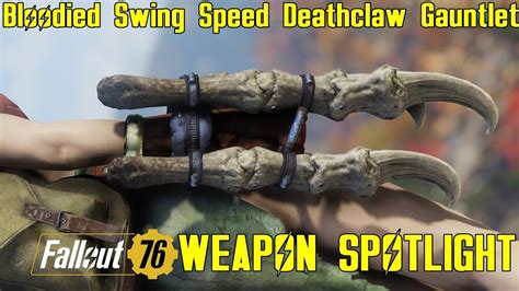 Fallout 76 Weapon Spotlights Bloodied Swing Speed Deathclaw Gauntlet