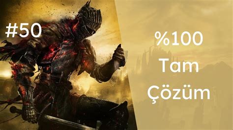 Dark Souls 3 Ringed City DLC 100 Türkçe Tam Çözüm Bölüm 50 The