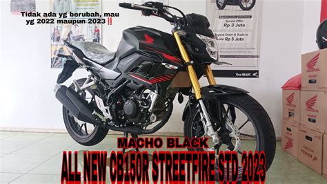 MACHO BLACK HONDA NEW CB150R STREETFIRE STD 2023 YouTube