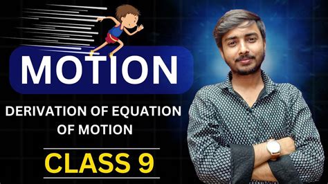 MOTION CLASS 9 KINEMATICS EQUATION OF MOTION DERIVATION YouTube