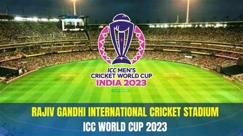 ICC World Cup 2023: Rajiv Gandhi International Cricket Stadium, Hyderabad matches, Ticket ...