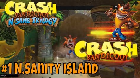 Crash Bandicoot N Sane Trilogy N Sanity Island Https Youtu Be