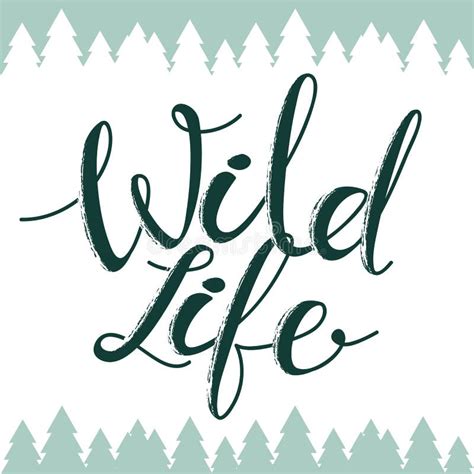 Vector Illustration Handwritten Lettering Of Wild Life And Forest On