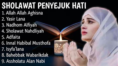 Sholawat Nabi Penyejuk Hati Tenangkan Pikiran Pembawa Berkah Sholawat