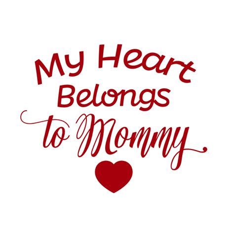 My Heart Belongs To Mommy Mothers Day Free Svg File Svg Heart