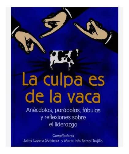 La Culpa Es De La Vaca Cuotas sin interés