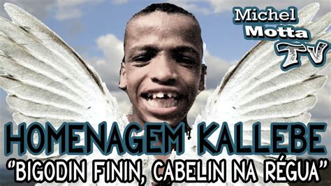 MEME Kallebe Bigodin Finin Cabelin Na Régua MORRE3U HOMENAGEM