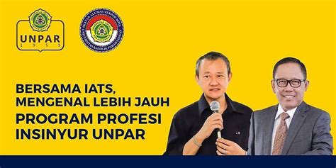 IATS Unpar Perkenalkan Program Profesi Insinyur Unpar Lembaga