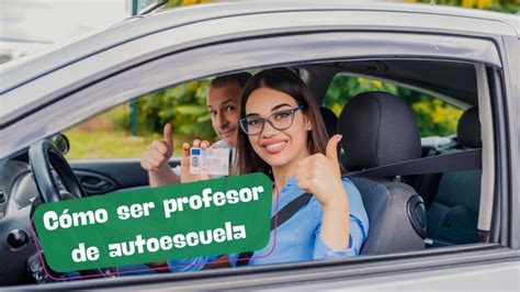 Cómo ser profesor de autoescuela dónde estudir y requisitos