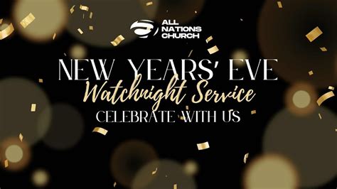 New Years Eve Watch Night Service Celebrate With Us Youtube