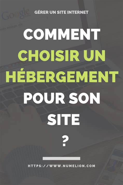 Choisir un hébergement pour son site internet et un hébergeur Site