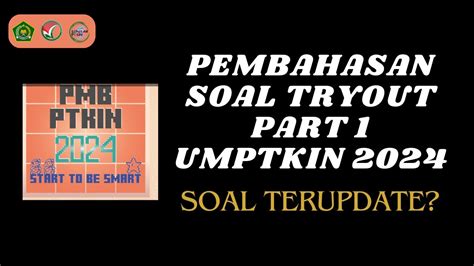 Pembahasan Soal Tryout Part Umptkin Penalaran Akademik