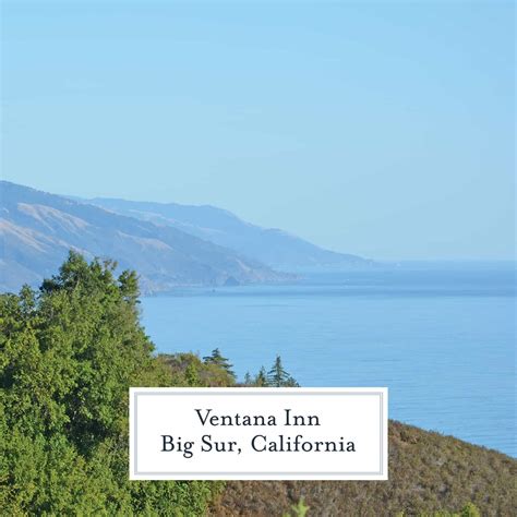 The Ventana Inn & Spa in Big Sur | Savory Experiments