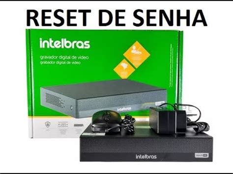 RESET DE SENHA DVR INTELBRAS FUNCIONANDO 2024 SEM PROGRAMAS BATERIA