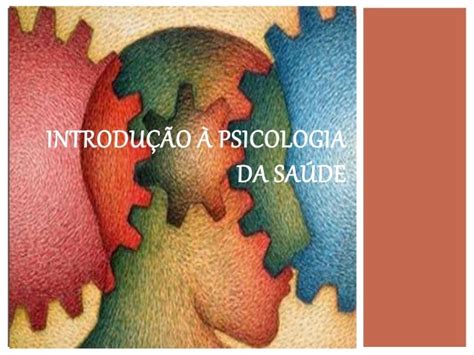 Introdução à Psicologia Da Saúde