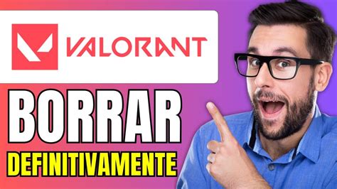 Como Desinstalar Valorant Por Completo Actualizado I Borrar Valorant