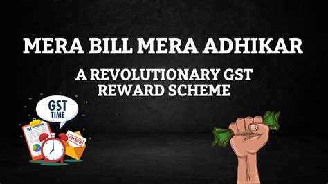 Earn Rewards with Mera Bill Mera Adhikar: A Revolutionary GST Reward Scheme - The Tax Heaven