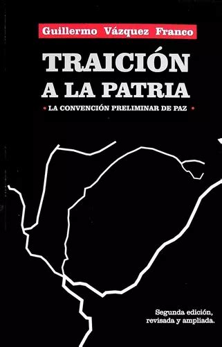 Traicion A La Patria Vazquez Franco Guillermo Mercadolibre