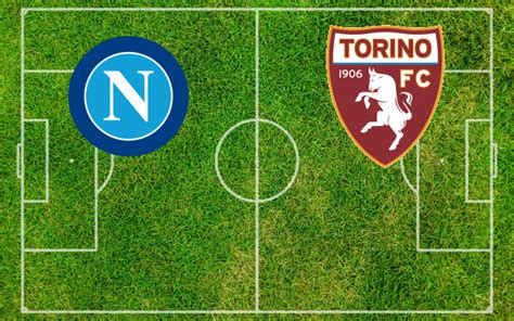 Formazioni Napoli Torino Pronostici E Quote 08 03 2024