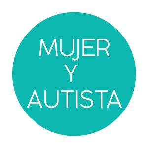 Inicio Mujer Y Autista Sara Codina