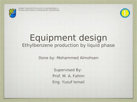 Ppt Equipment Design Ethylbenzene Production By Liquid Phase